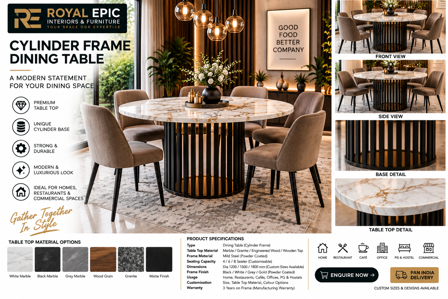 Cylinder Frame Dining Table
